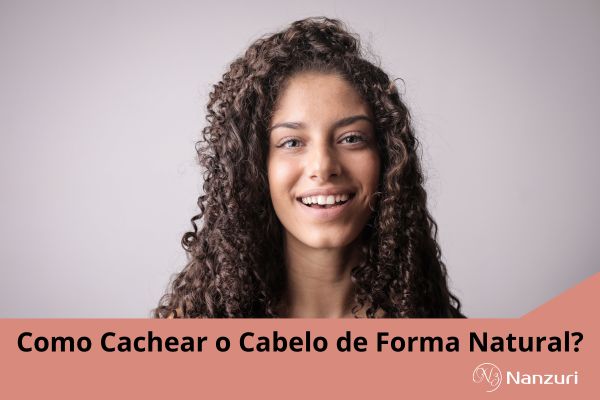 Como Cachear o Cabelo de Forma Natural?
